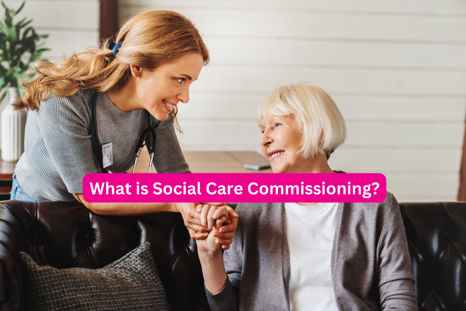 What is Social Care Commissioning?