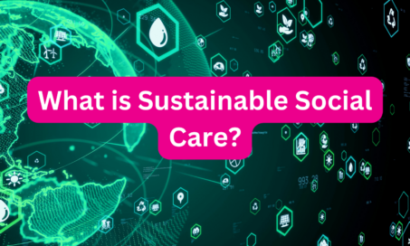 What is Sustainable Social Care?