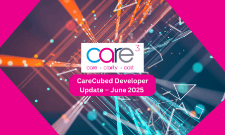 CareCubed Developer Update - June 2025